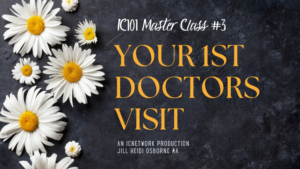 IC101 Master Class #3 - What To Expect During Your First Appointment